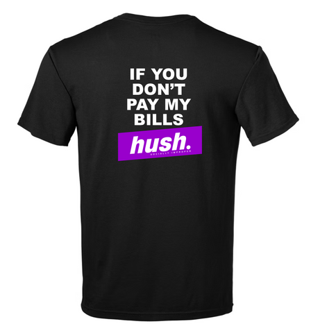 HUSH. PAY MY BILLS  X COLLAB HUSH BOX LOGO FRONT T-SHIRT